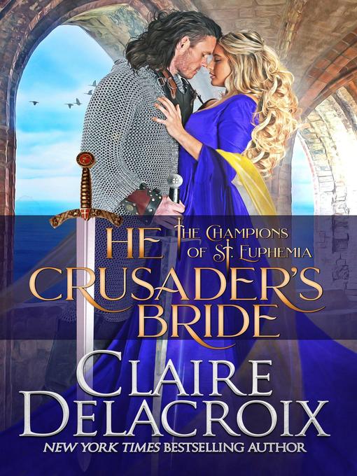 Title details for The Crusader's Bride by Claire Delacroix - Available